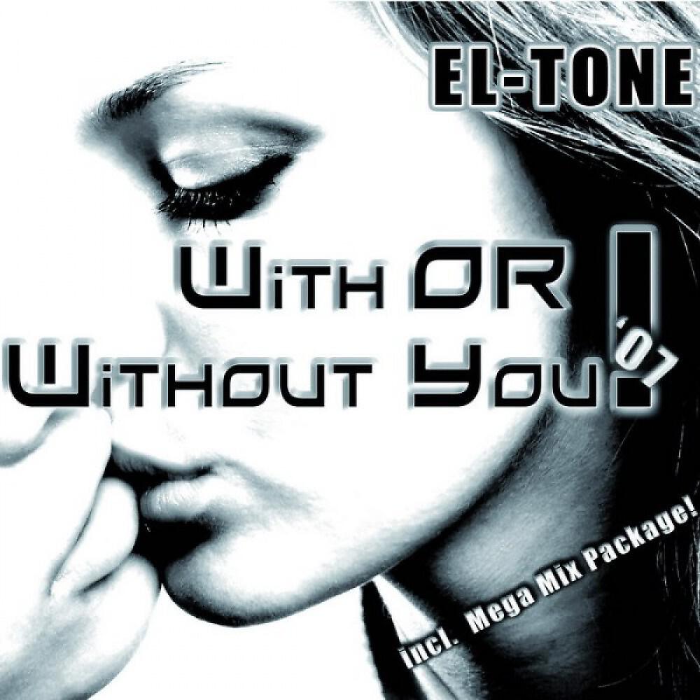 EL-TONE - With or without you (TSS Proyect & Victor Ark Extended)
