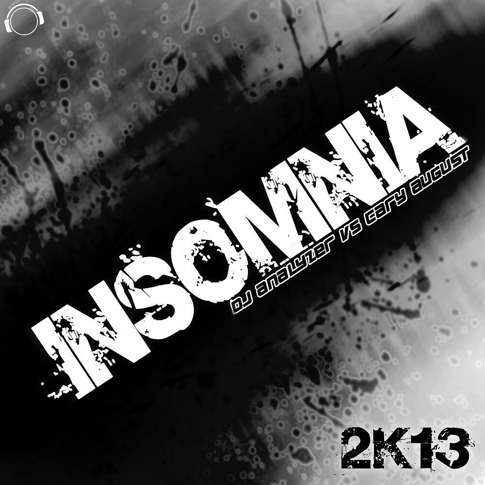 DJ Analyzer vs. Cary August - Insomnia 2K13 (Alex Hilton Bigroom Remix)