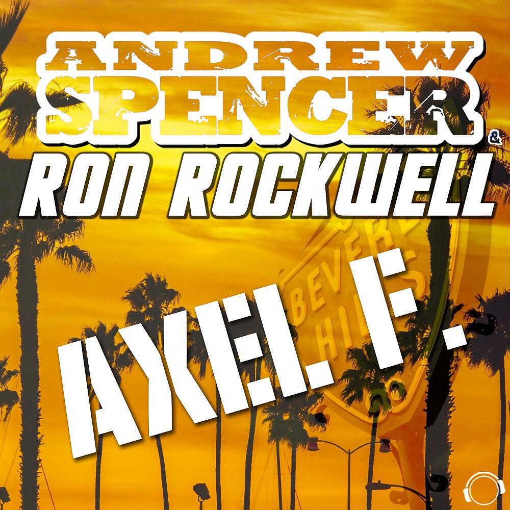 Andrew Spencer & Ron Rockwell - Axel F. (Crew 7 Remix)