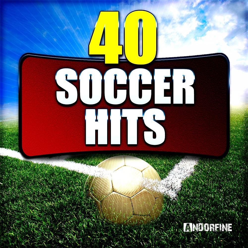 Постер альбома 40 Soccer Hits