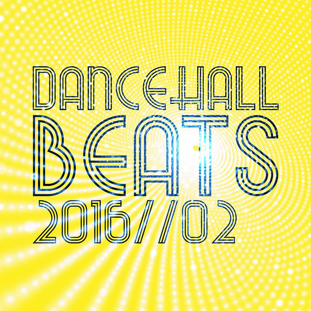 Постер альбома Dancehall Beats 2016, Vol. 2