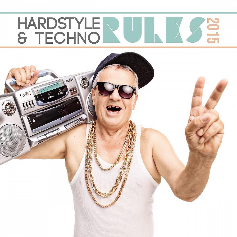 Постер альбома Hardstyle & Techno Rules 2015