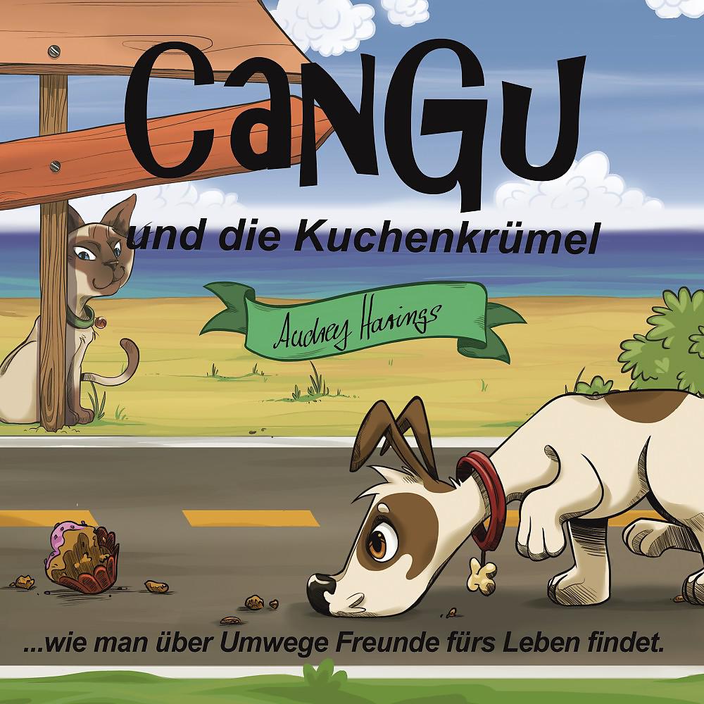 Постер альбома Cangu und die Kuchenkrümel (Wie man über Umwege Freunde fürs Leben findet)