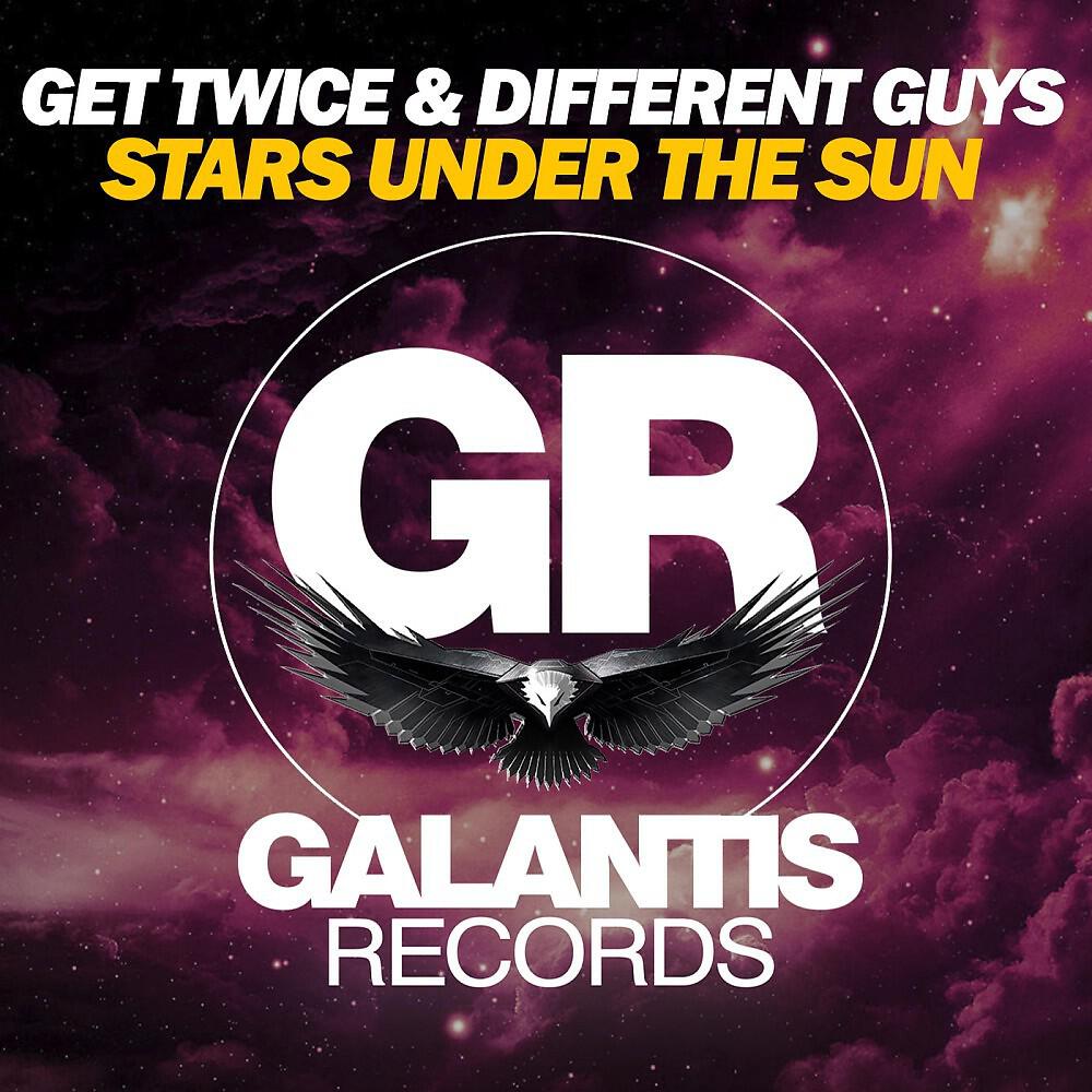 Get Twice & Different Guys - Stars Under the Sun (Original Mix)