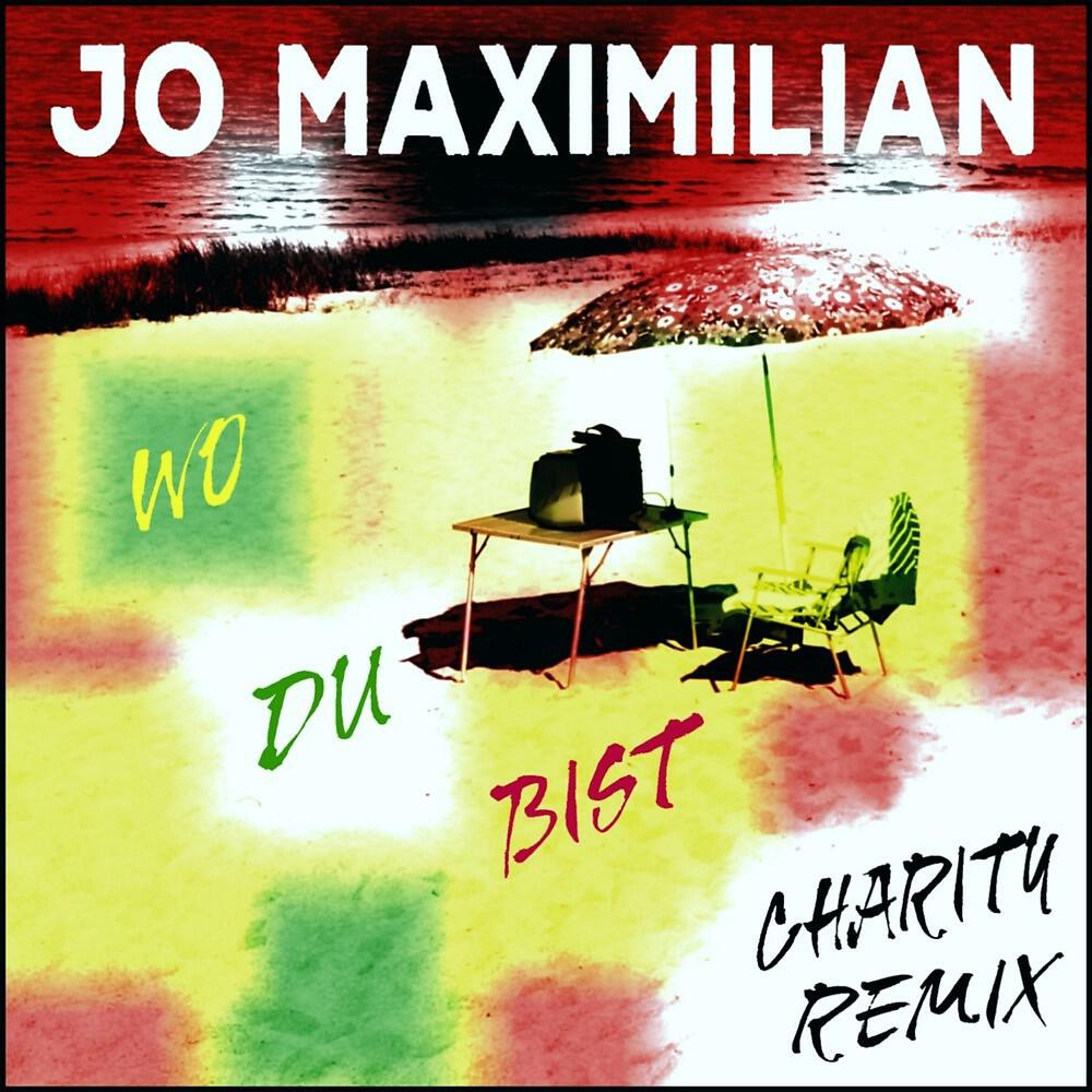Jo Maximilian with DJ Charity - Wo du bist (Charity Remix)