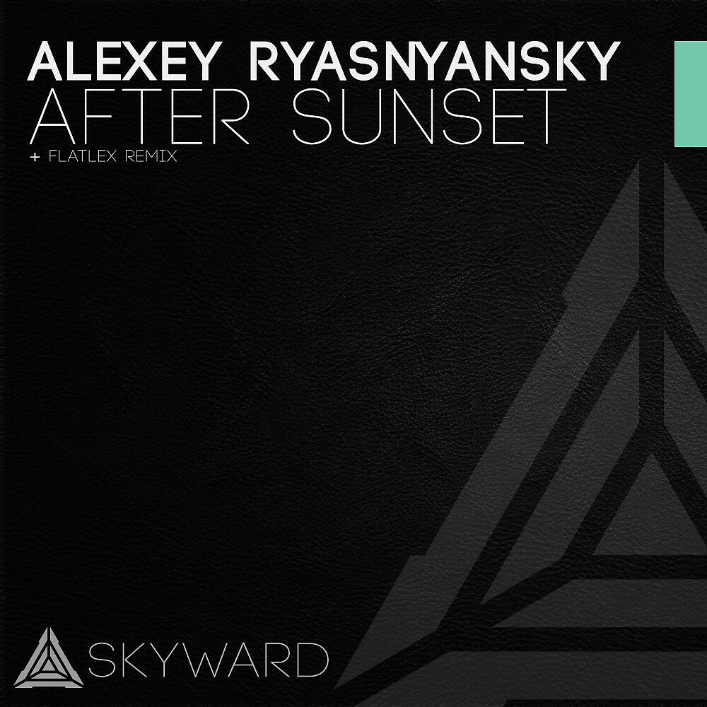 Alexey Ryasnyansky - After Sunset (Flatlex Remix)