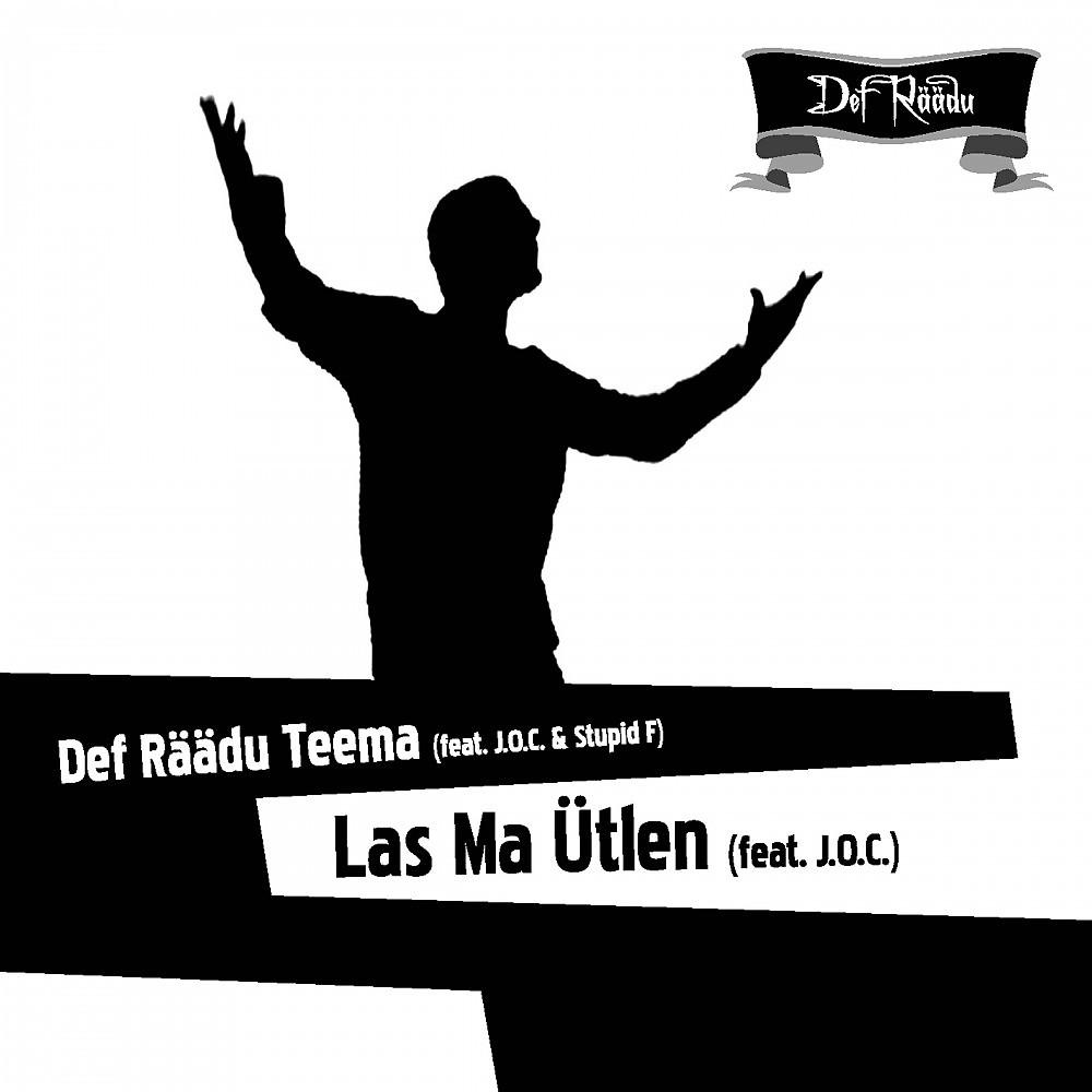 Постер альбома Def Räädu Teema / Las Ma Ütlen
