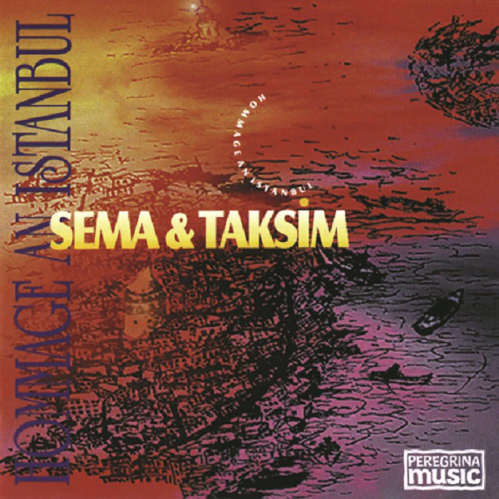 Sema & Taksim - Istanbul'u dinlyorum
