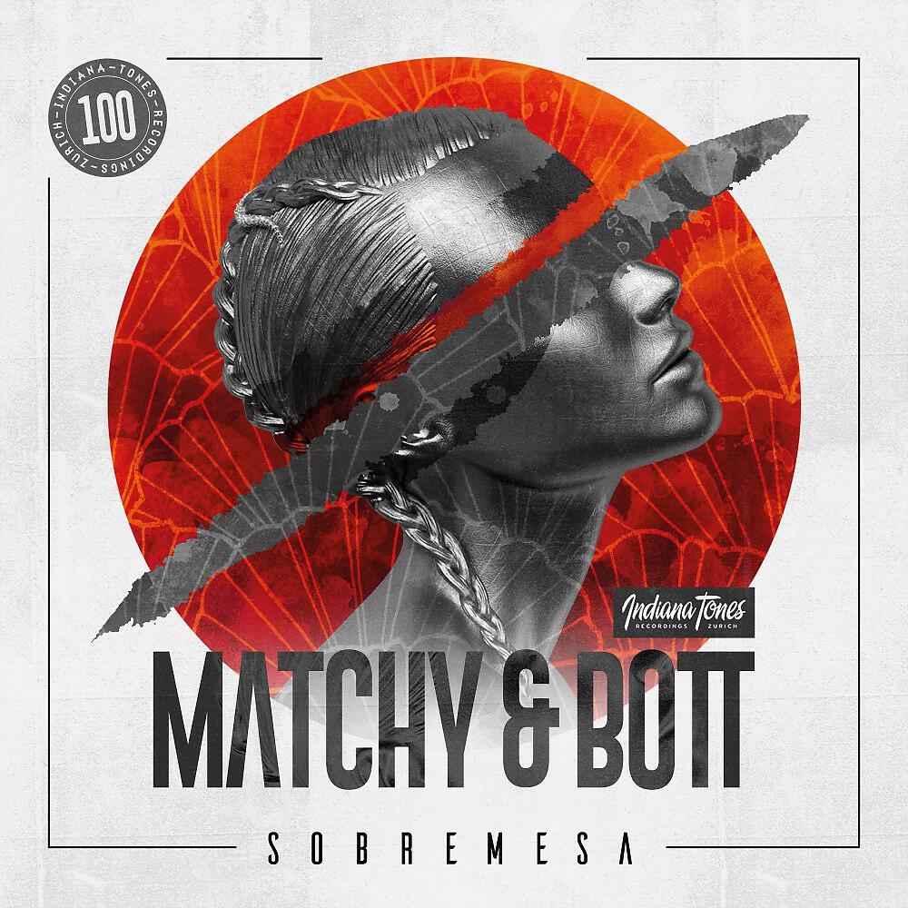 Matchy & Bott - Sobremesa (Original Mix)