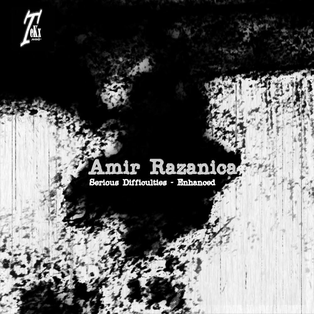 Amir Razanica - Serious Difficulties (Techmell Remix)