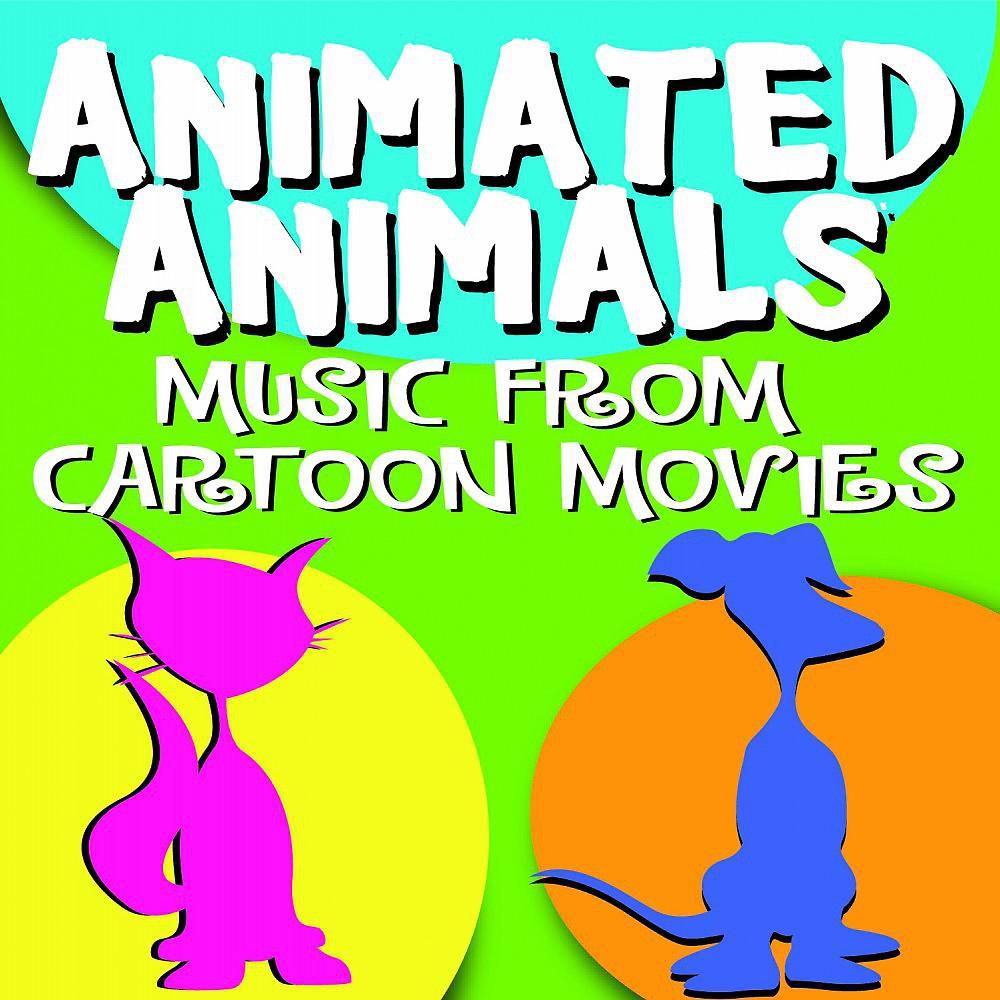 Постер альбома Animated Animals - Music from Cartoon Movies