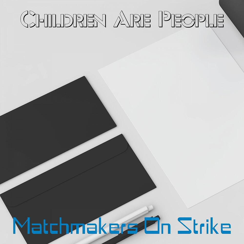 Matchmakers On Strike - Modern Methods