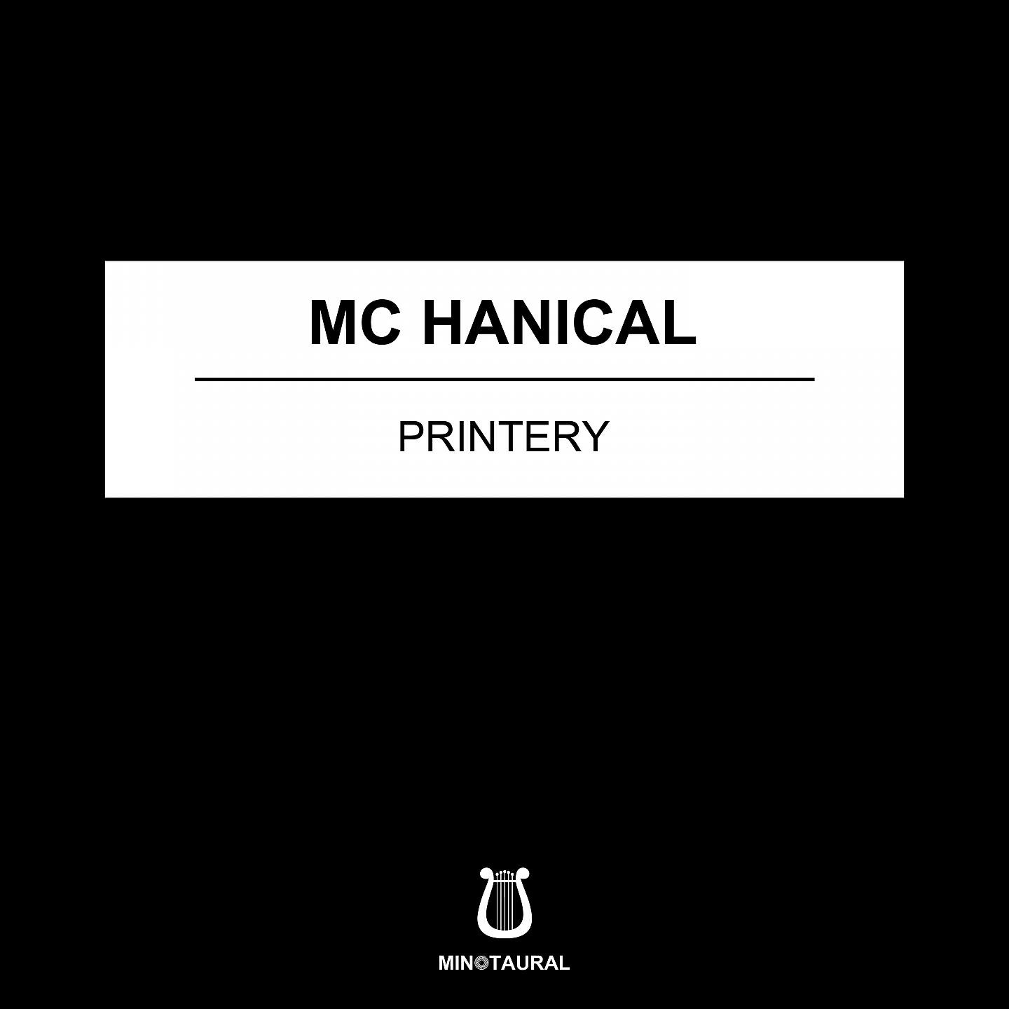Mc Hanical - Printery