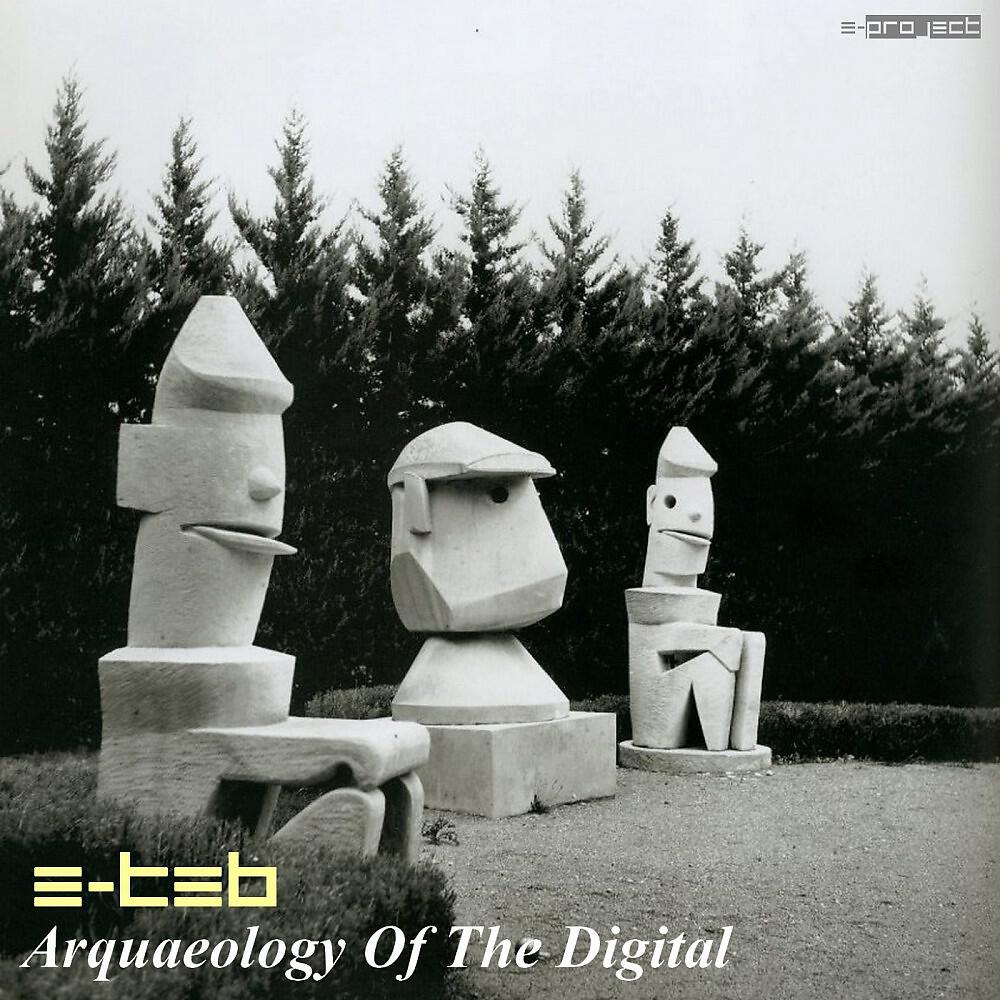 E-Teb - Arquaeology of the Digital #4