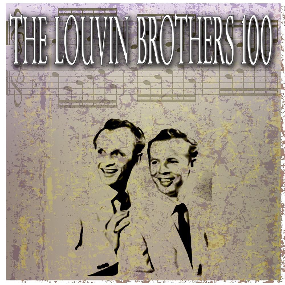 Постер альбома The Louvin Brothers 100 (100 Original Tracks)