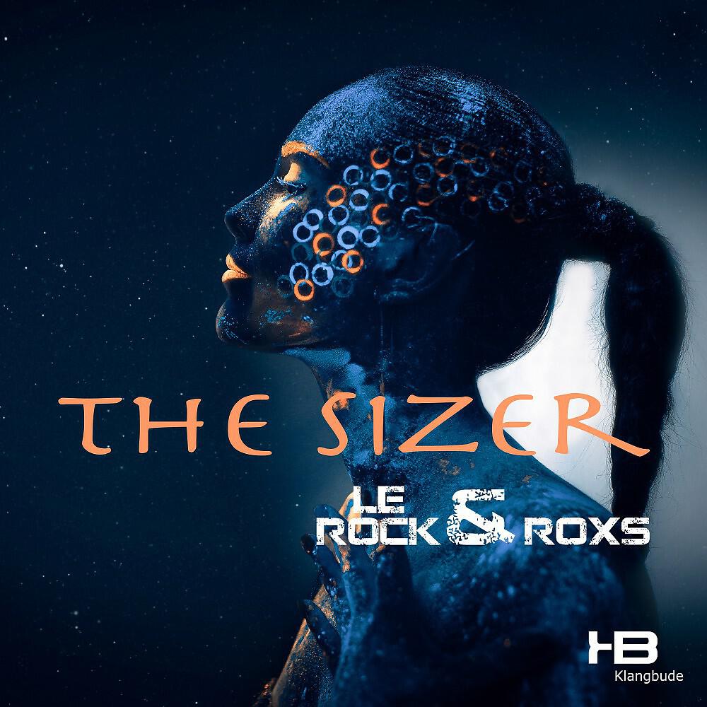 Le Rock & RoxS - The Sizer (Jeff Davis Remix)