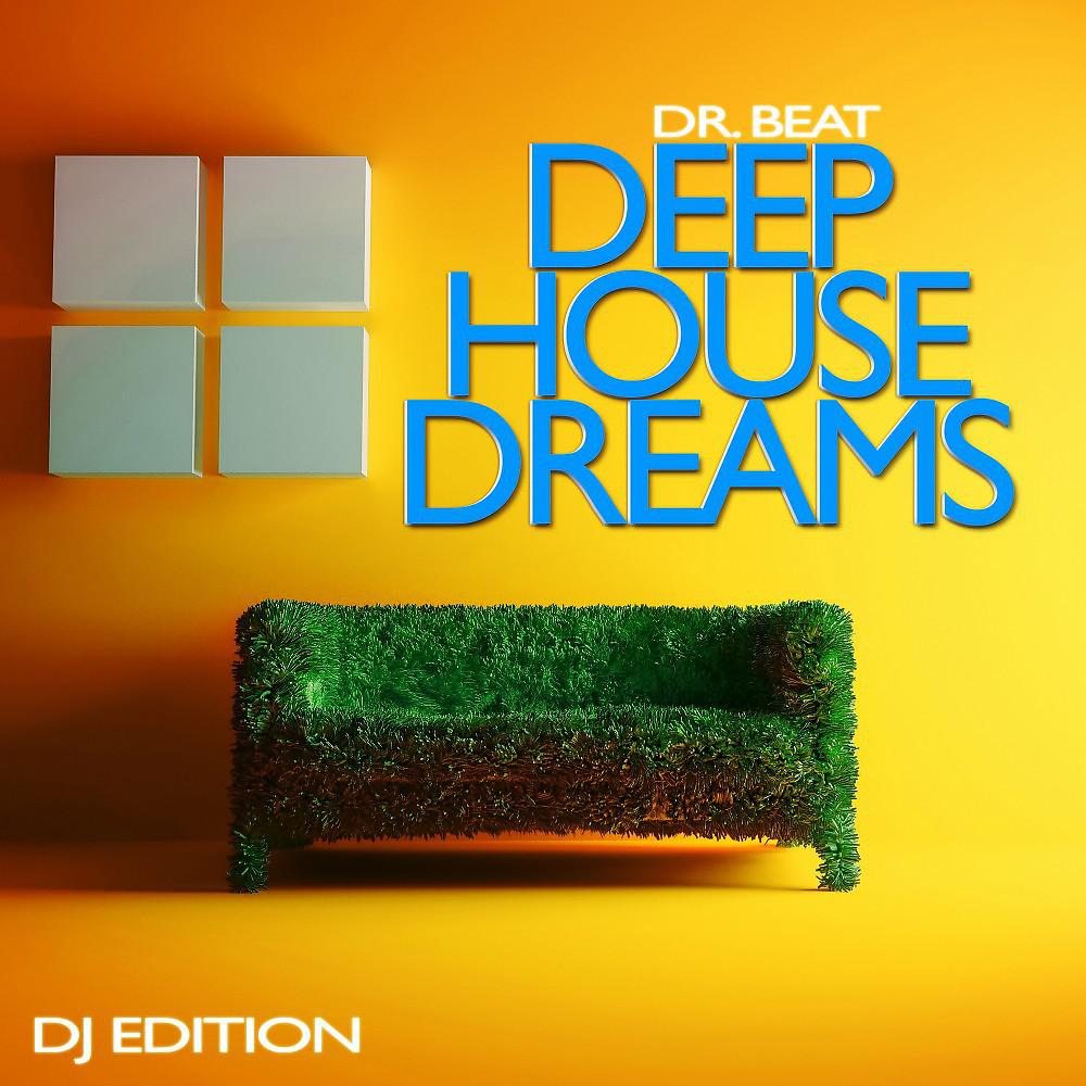 Постер альбома Deep House Dreams (DJ Edition)