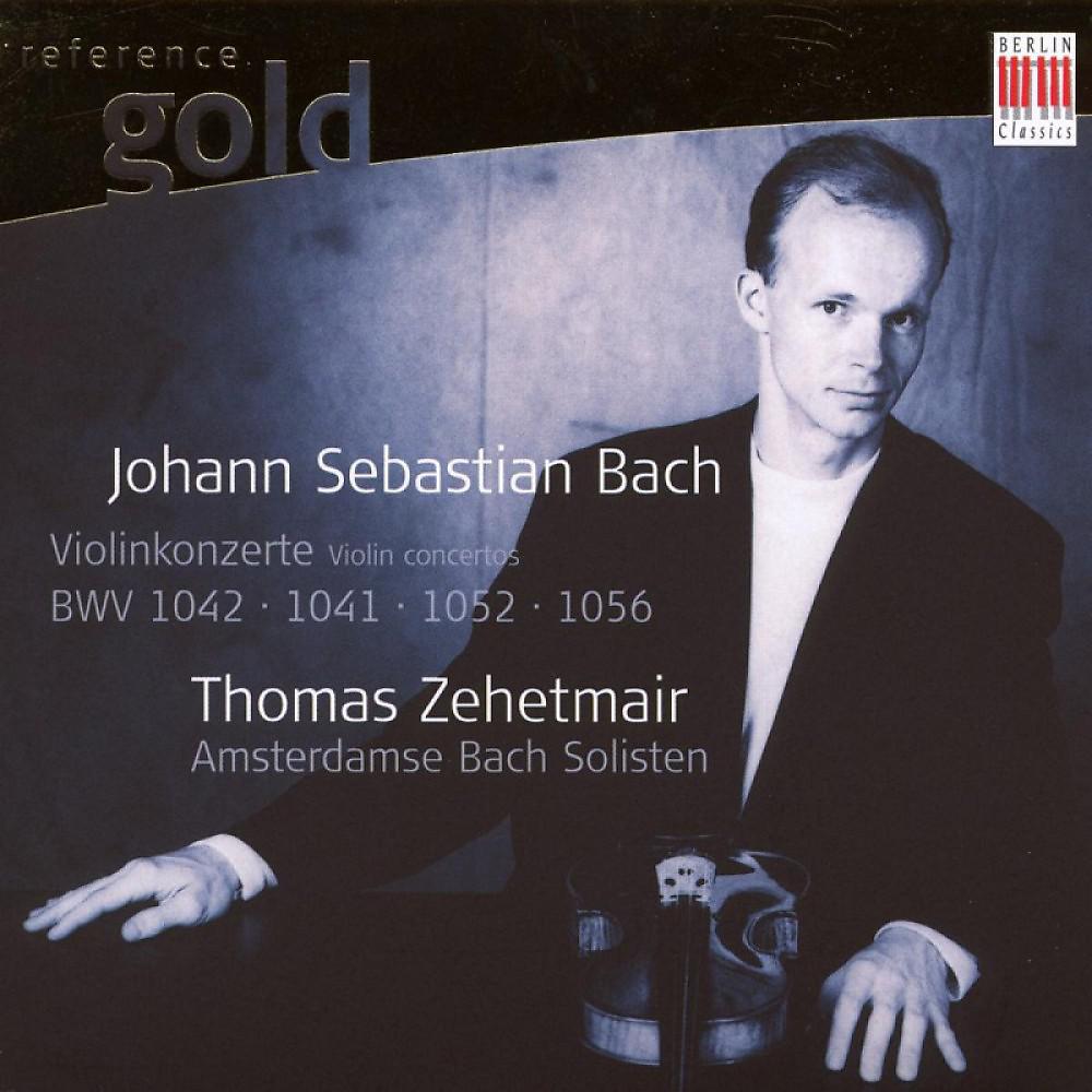 Thomas Zehetmair & Amsterdamse Bach Solisten - Violin Concerto in E Major, BWV 1042: I. Allegro