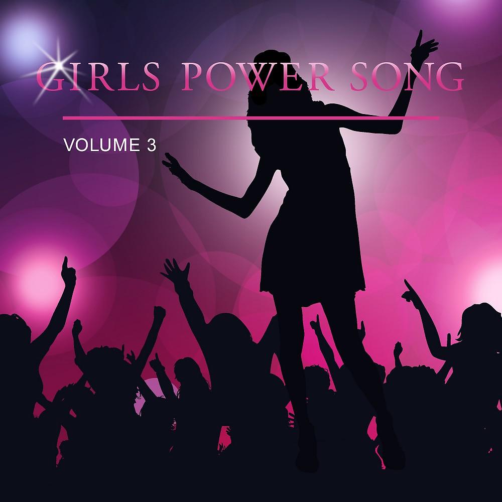 Постер альбома Girls Power Song, Vol. 3