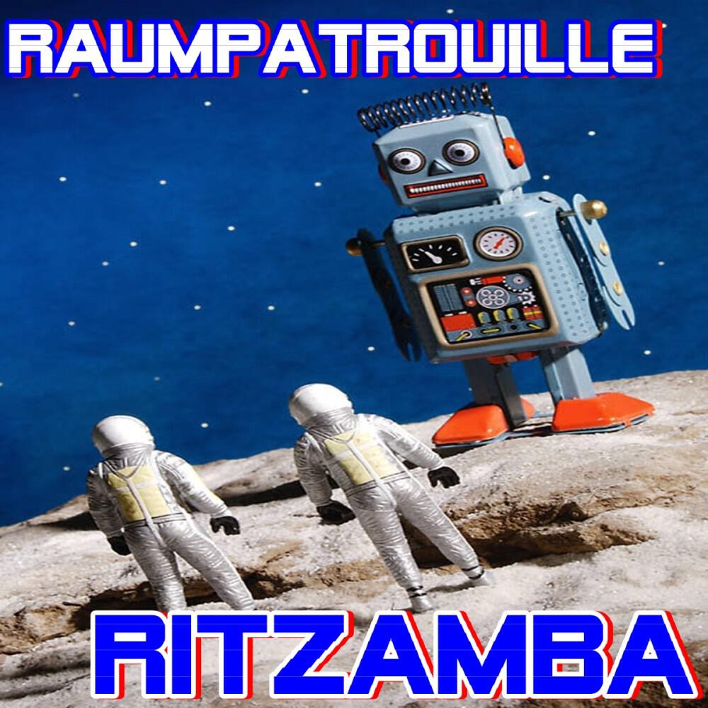 Ritzamba - Raumpatrouille (Robo Mix)