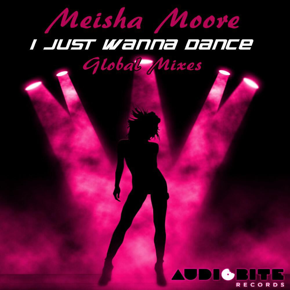 Meisha Moore - I Just Wanna Dance (DJ Bruno Kauffmann Diva Remix)