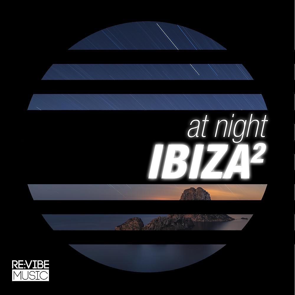Постер альбома At Night - Ibiza, Vol. 2