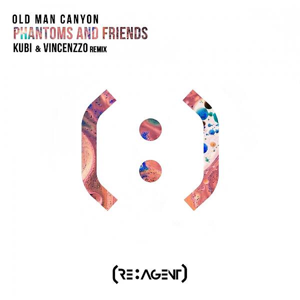 Old Man Canyon - Phantoms and Friends (Kubi & Vincenzzo Remix)