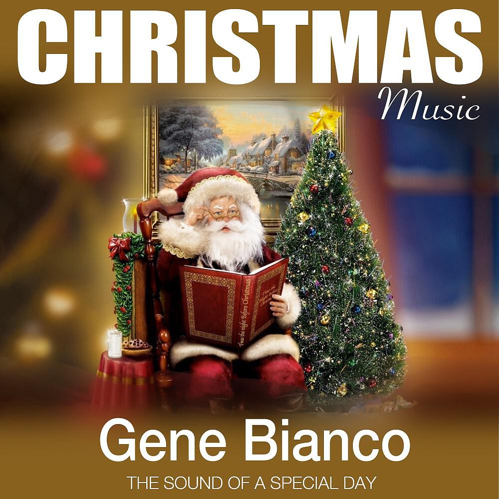 Gene Bianco - Medley: Sleigh Ride / We Wish You a Merry Christmas (Remastered)
