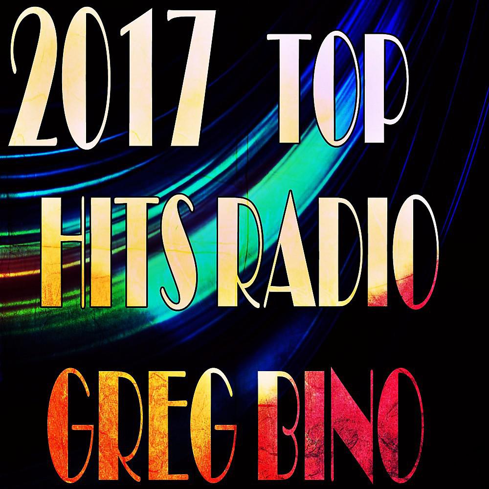 Постер альбома 2017 Top Hits Radio