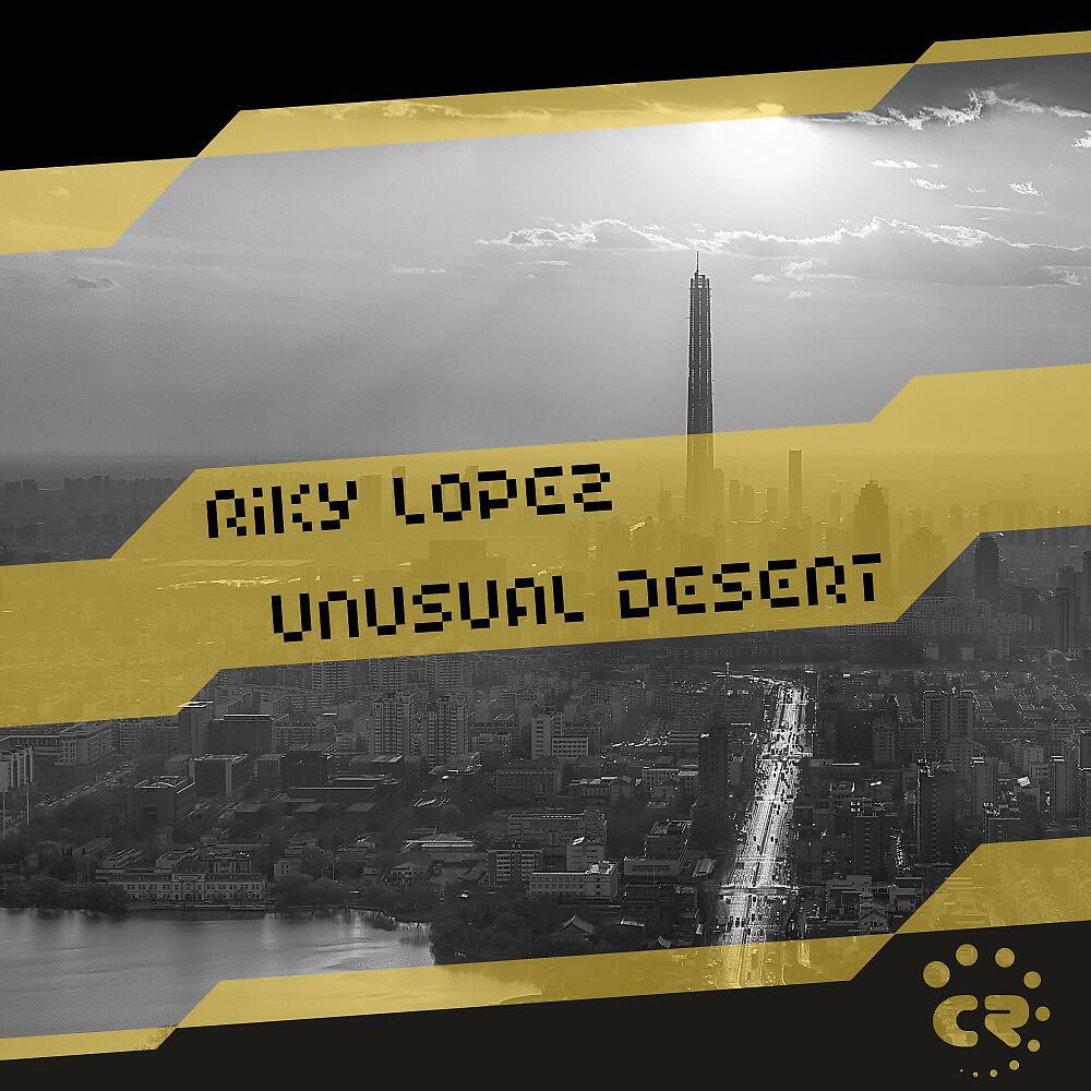 Riky Lopez - Unusual Desert (Aday Hernandez Remix)