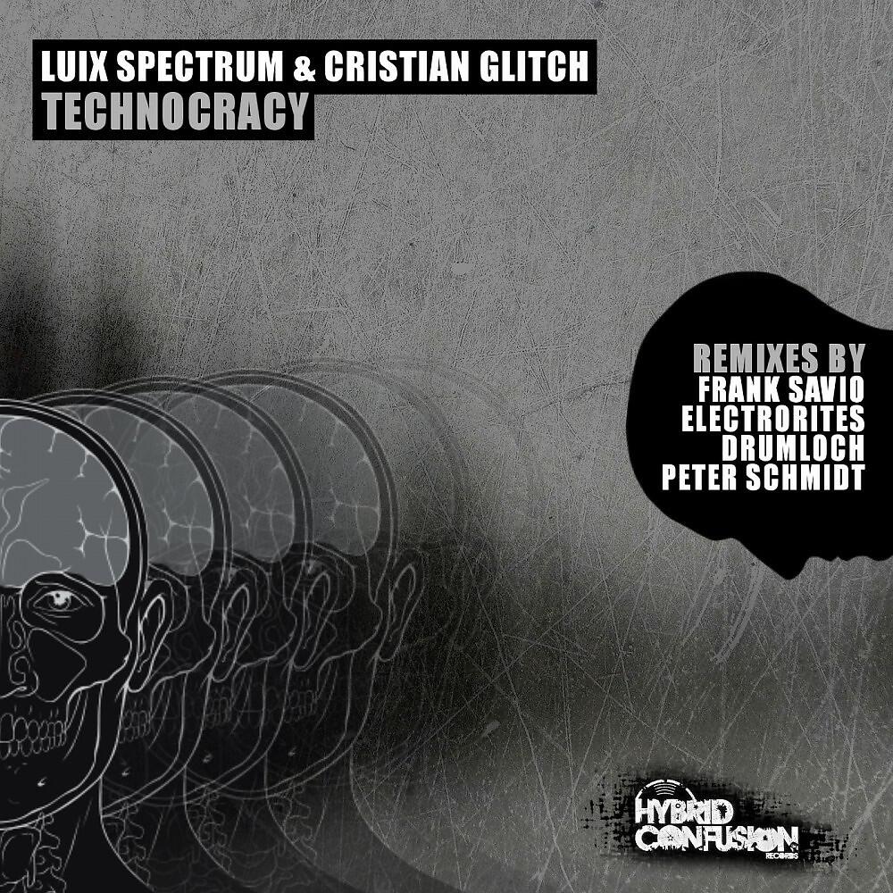 Luix Spectrum & Cristian Glitch - Technocracy (Drumloch Remix)