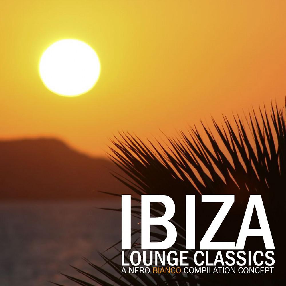 Постер альбома Ibiza Lounge Classics