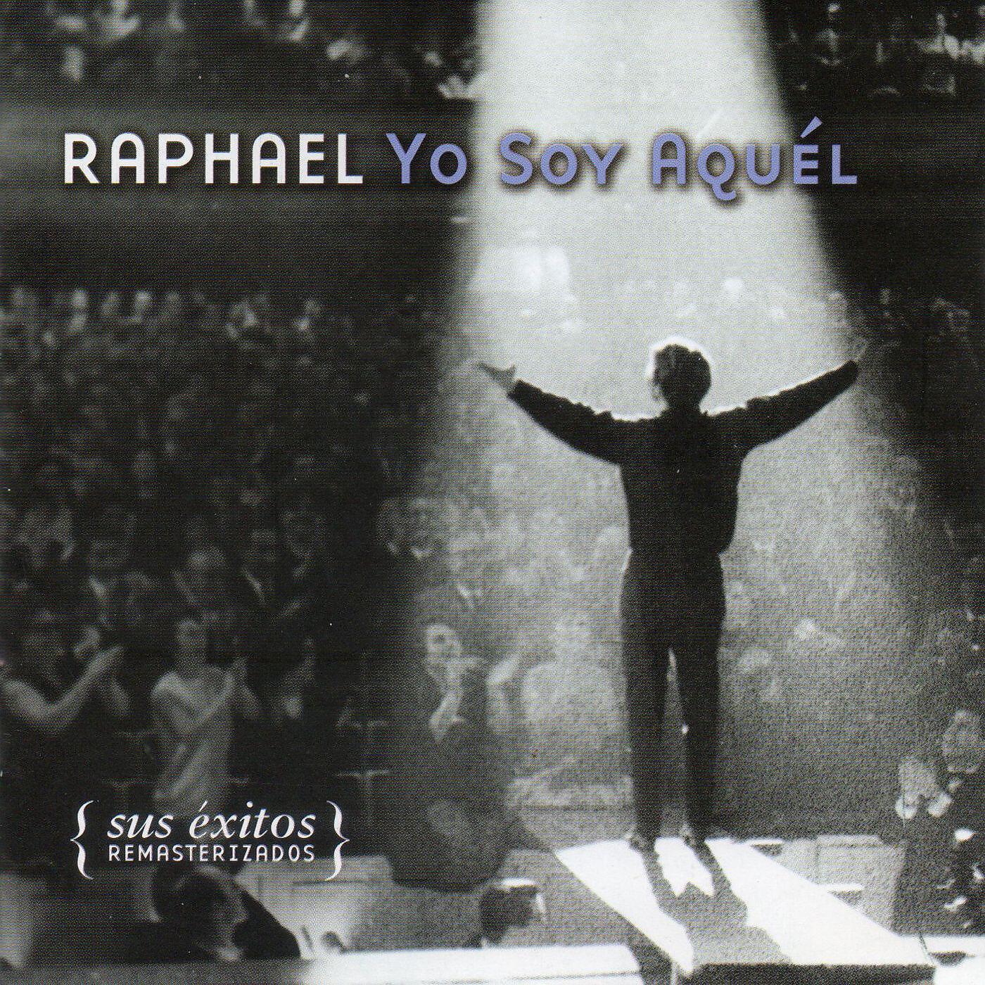 Raphael - La canción del trabajo (2000 Remastered Version)