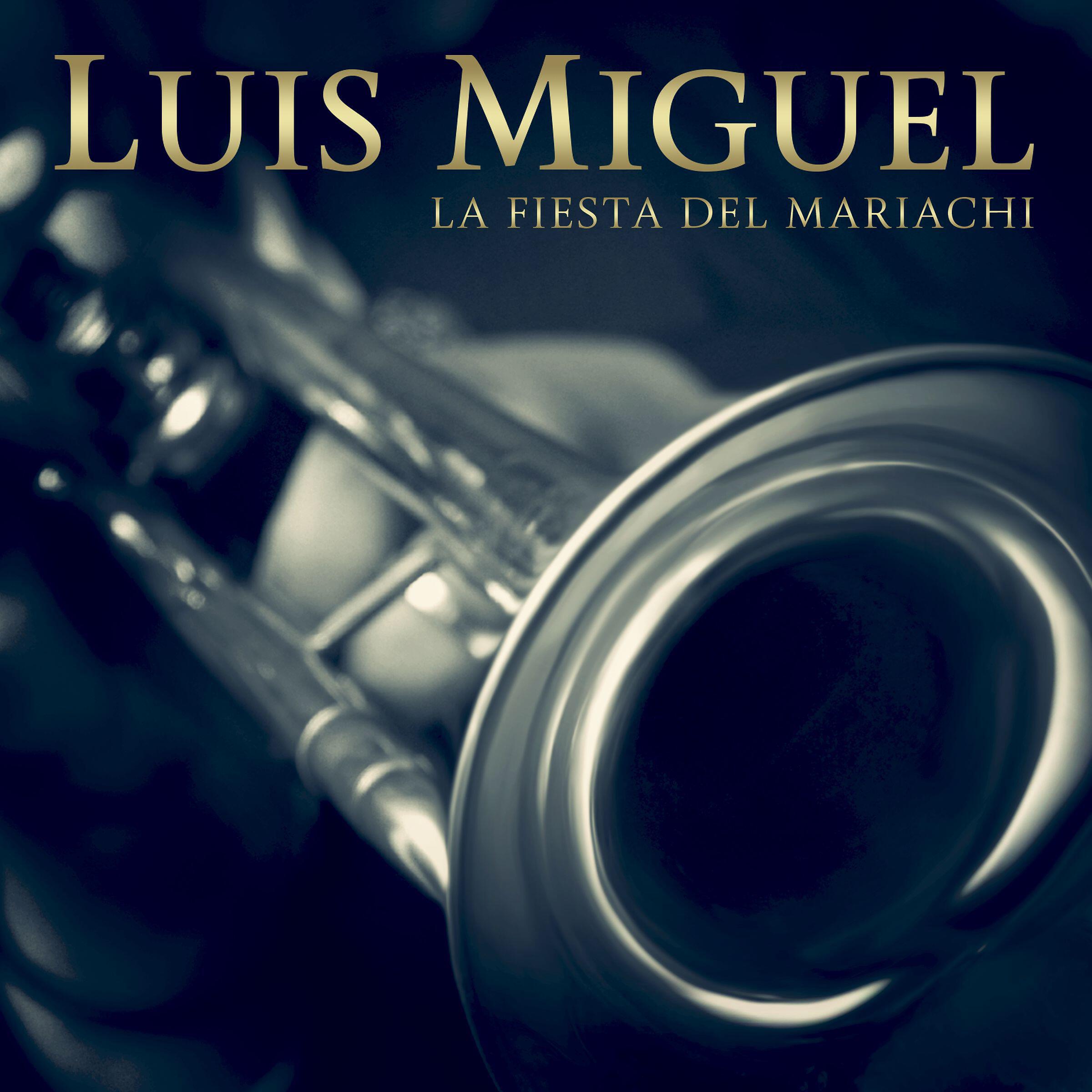 LUIS MIGUEL - La fiesta del mariachi
