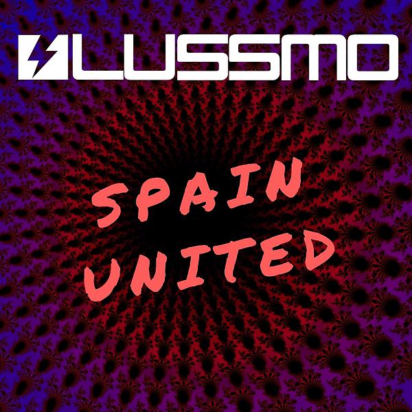 Постер альбома Spain United (Made In Spain Mix)