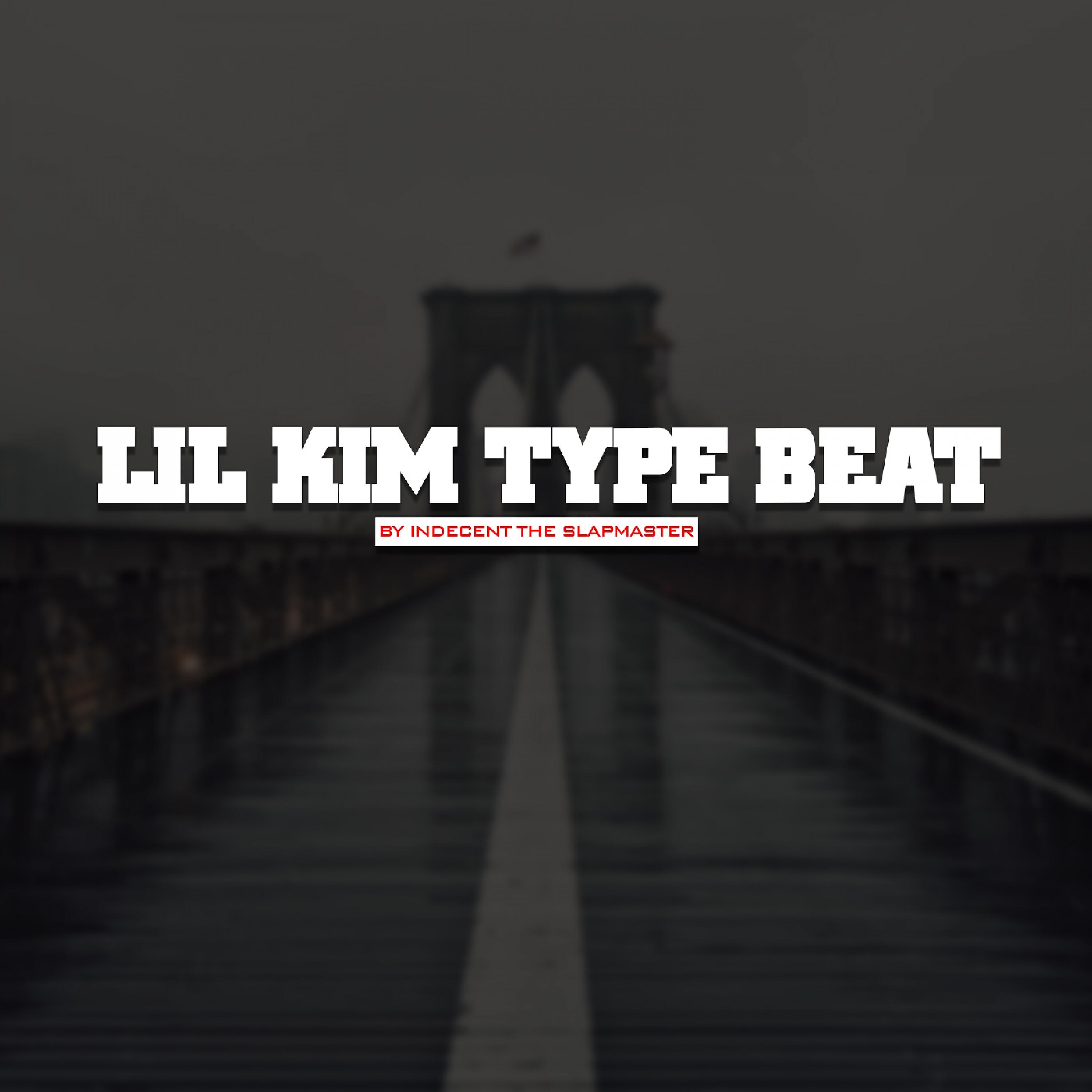 Indecent The Slapmaster - Lil Kim Type Beat