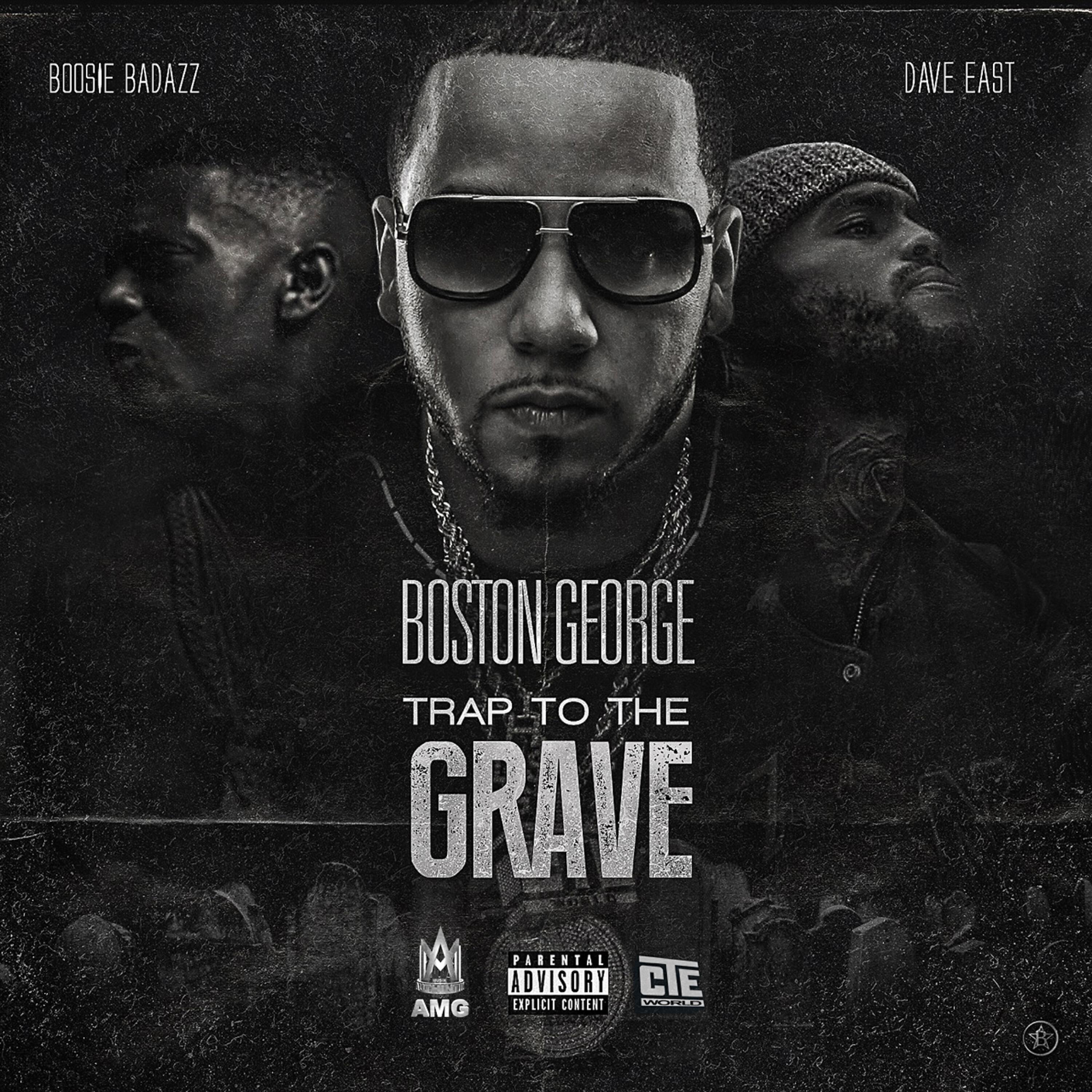 Boston George - Trap to the Grave (feat. Boosie Badazz & Dave East)