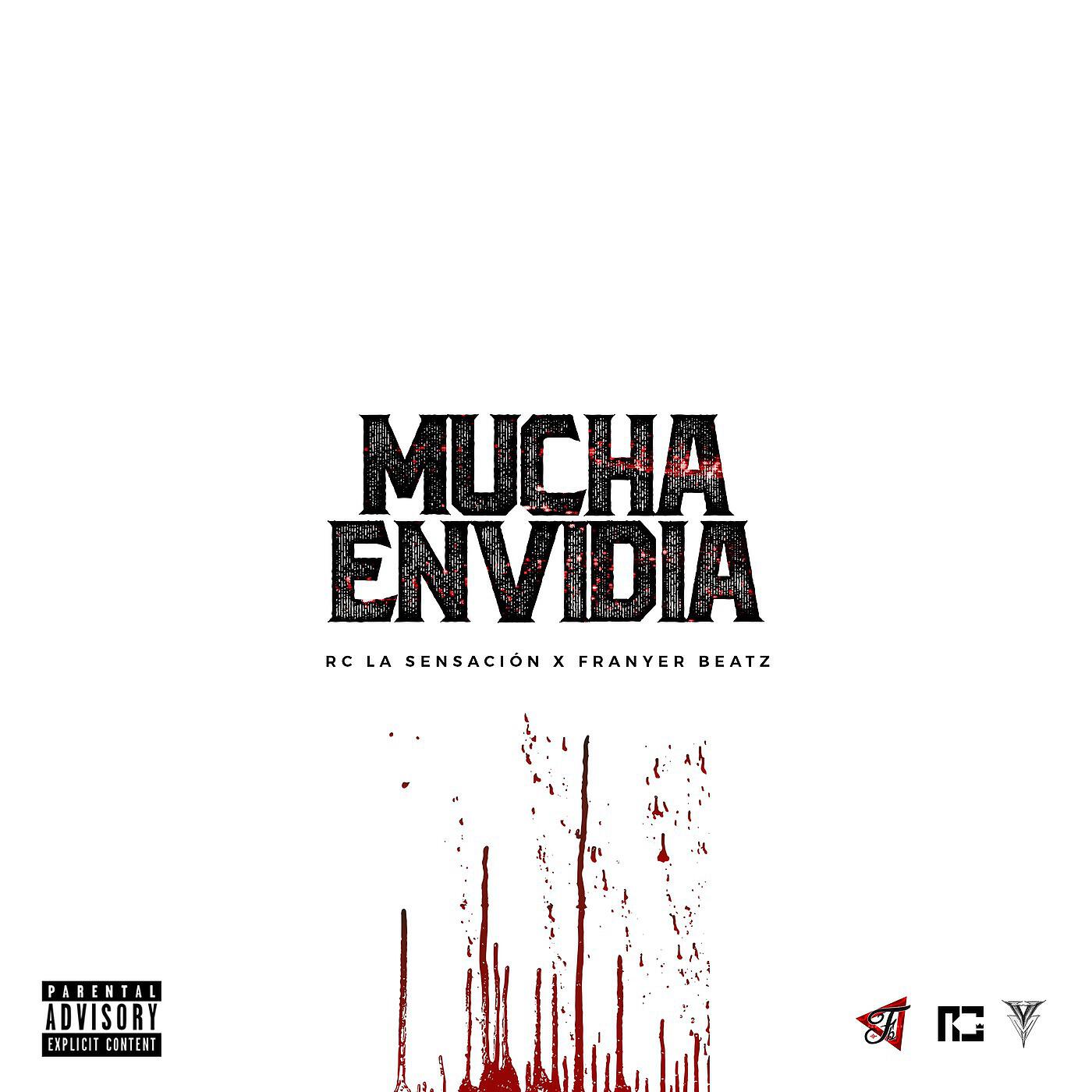 RC La Sensacion - Mucha Envidia (feat. Franyer Beatz)