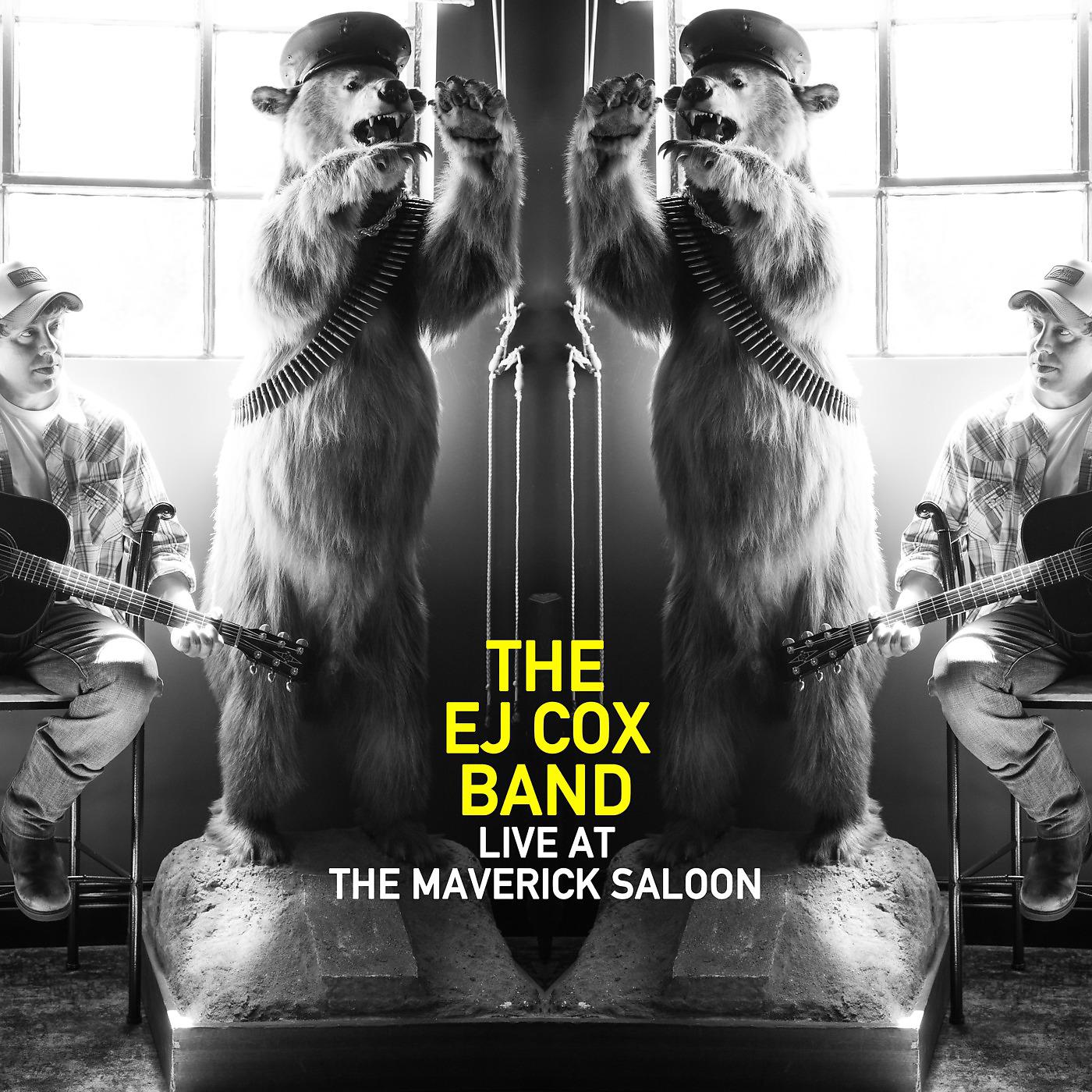 Постер альбома The EJ Cox Band - Live At The Maverick Saloon