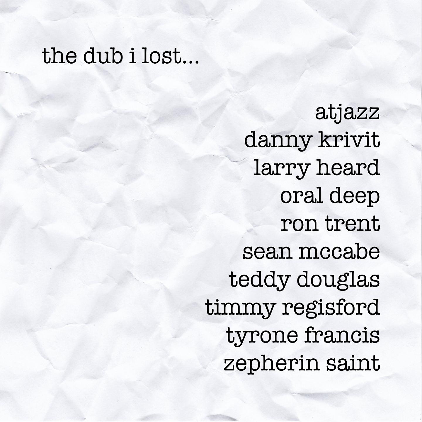 Постер альбома Tribe Records Presents: The Dub I Lost by  Dean Zepherin