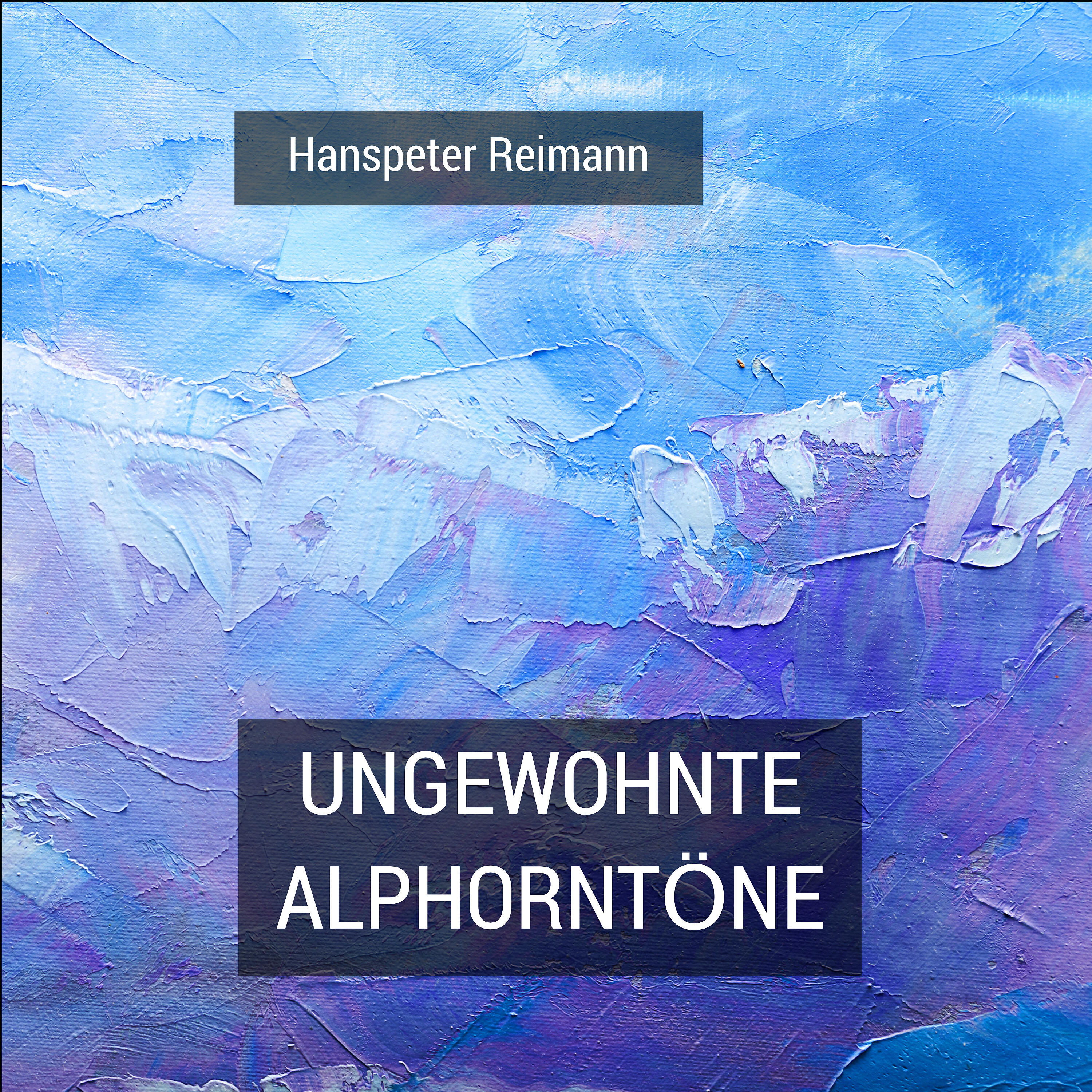 Hanspeter Reimann - Schnapsidee für Alphorn