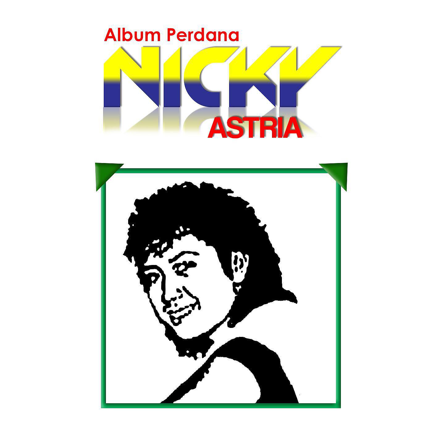 Nicky Astria - Semua Dari Cinta