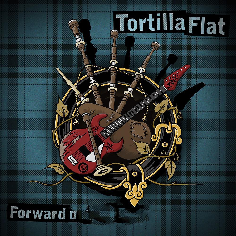 Tortilla Flat - Tough Love 2016