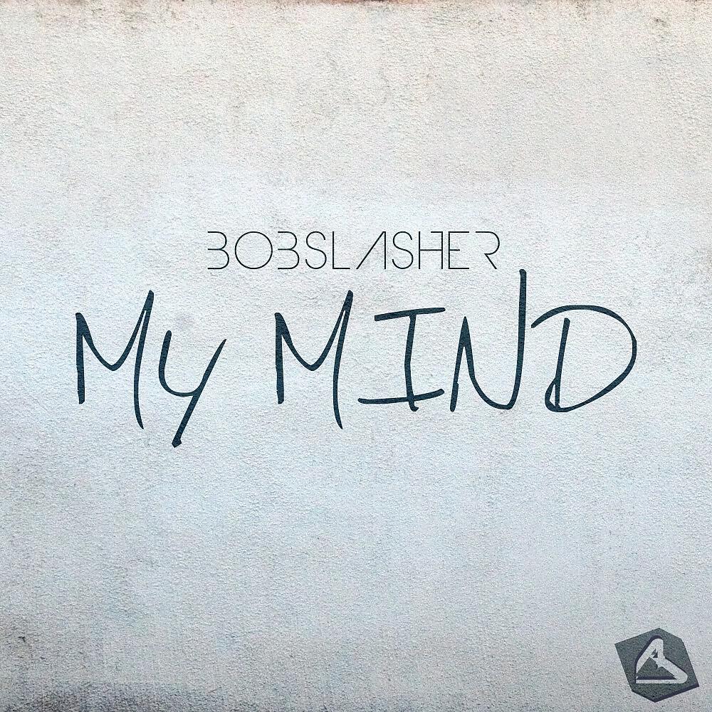 Bobslasher - My Mind (Yew Nork Remix)