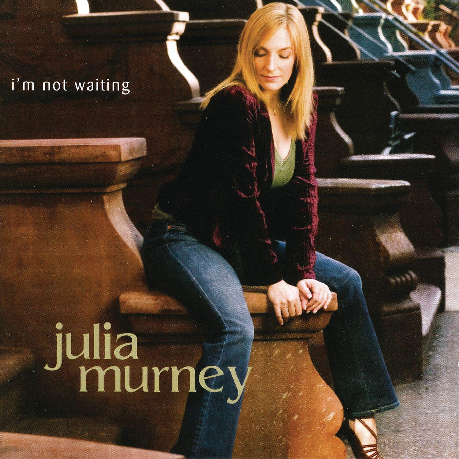 Julia Murney - I'm Not That Girl