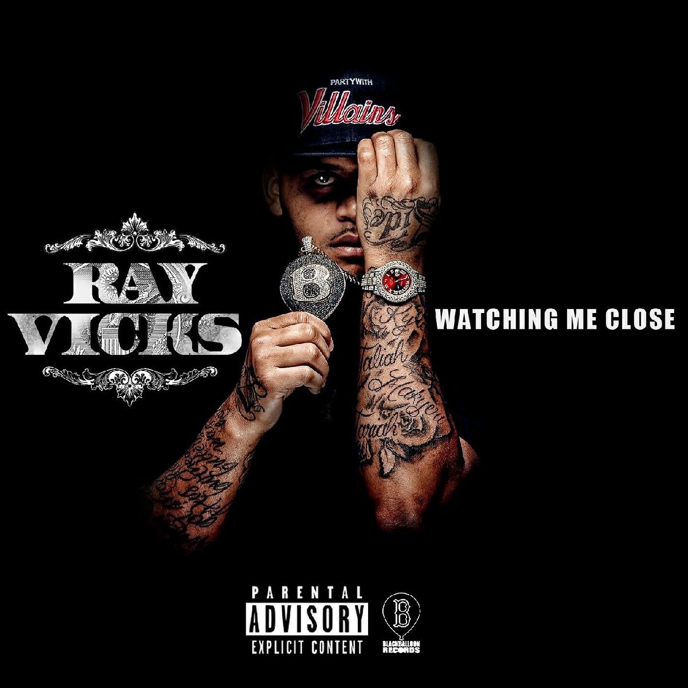 RAY VICKS - Watching Me Close