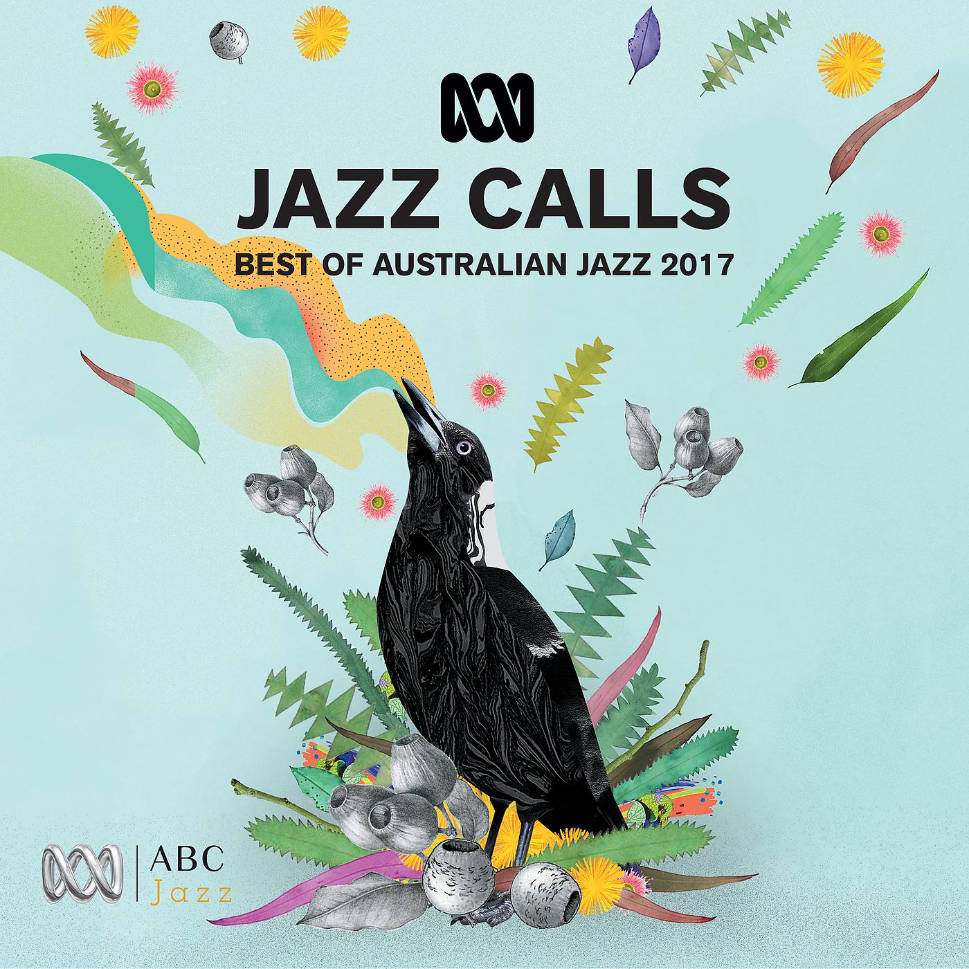 Постер альбома Jazz Calls: Best Of Australian Jazz 2017