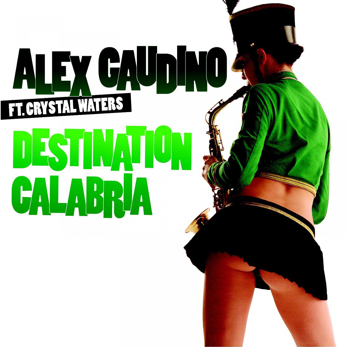 Alex Gaudino - Destination Calabria (UK Radio Edit)