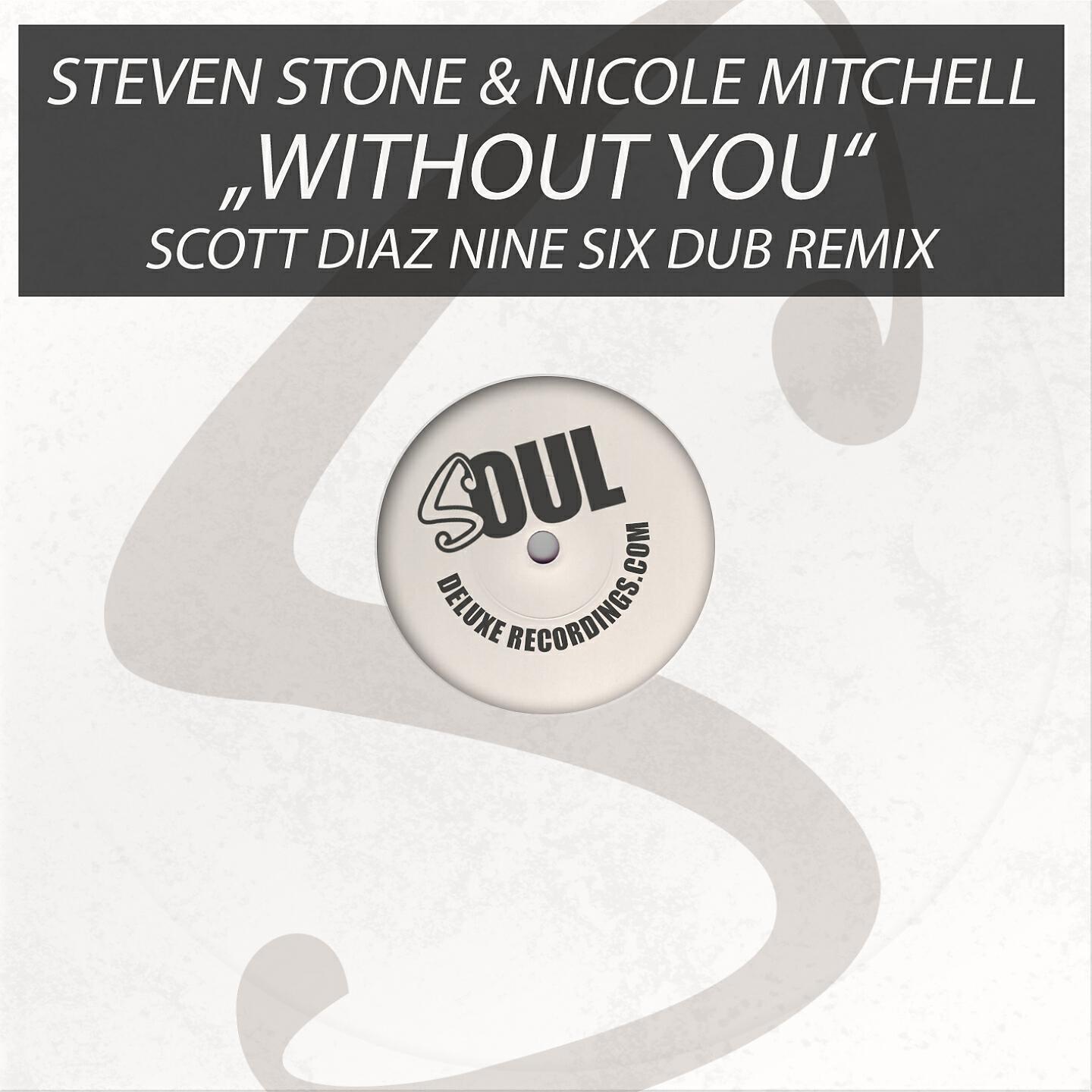 Steven Stone - Without You (Scott Diaz 