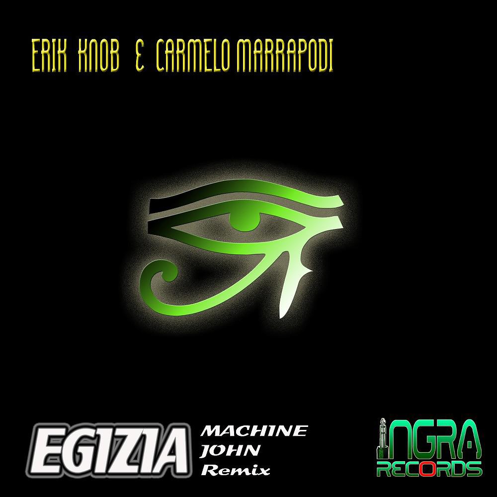 Постер альбома Egizia (Machine John Remix)